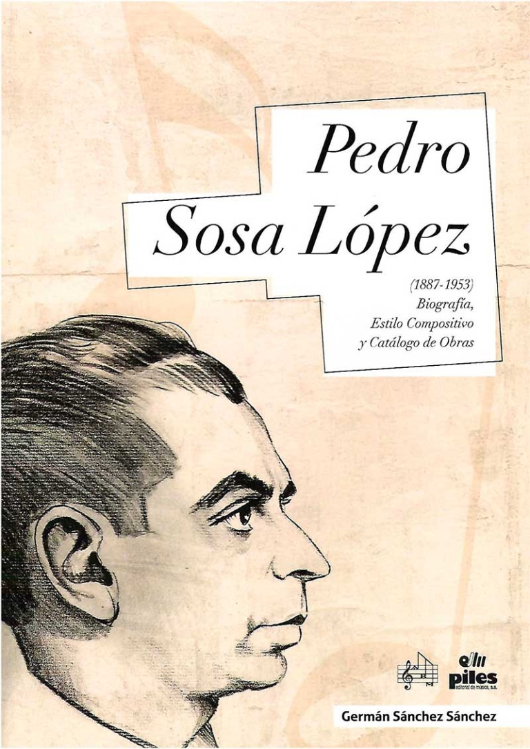 Reseña | Pedro Sosa López (1887-1953). Biografía, Estilo Compositivo Y ...