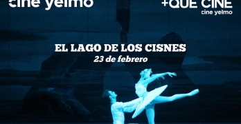 +Que Cine de Cine Yelmo estrena "El lago de los cisnes" del Bolshoi Ballet